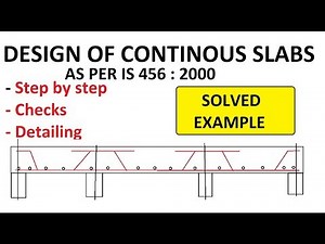 DESIGN OF CONTINUOUS ONE WAY SLABS *Checks, detailing* included | IS 456:2000 | LSM