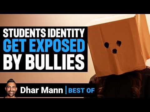 Students Identity Get Exposed By Bullies W/ Dhar Mann Intro | Dhar Mann