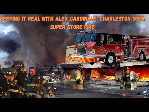 Keeping It Real With Alex Cardinale: Charleston Sofa Superstore Fire