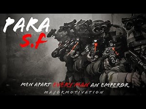 PARA SF-|| SPECIAL FORCES||-"Men Apart,Every Man An Emperor"