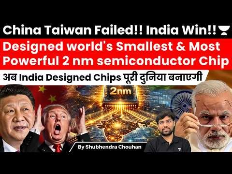 India Designs World’s Most Powerful 2nm Chip | China Blocked, New Global Chip Power Shift