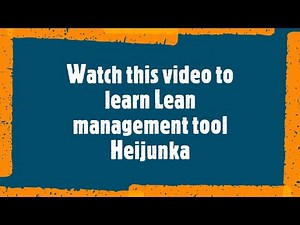 How to learn Heijunka | Lean management tool | Heijunka box