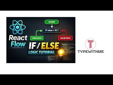 Advanced React Flow: If / Else Logic & Executable Flows