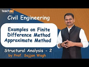 Examples on Finite Difference Method Approximate Method| Structural Analysis - 2 | Prof. Sajjan Wagh