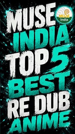 MUSE INDIA 🌚 Top 5 Best Hindi Re Dubbing 🤯 Muse India Re Hindi Dubbing #anime #otaku #hindi