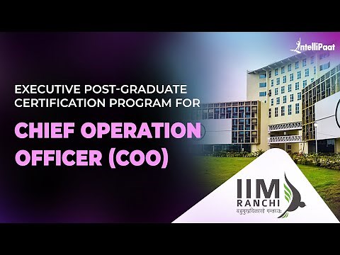 Chief Operating Officer Course | COO Course | Learn From IIM Faculty | Intellipaat