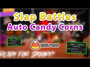 [🎃HALLOWEEN] Slap Battles | Auto Farm Candy Corns Script
