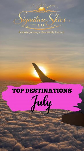 Discover Ideal July Travel Destinations