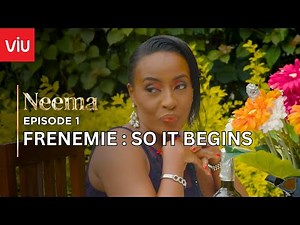 VIUSASA: NEEMA EPISODE 1