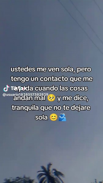 Ella sabe todo mi pasado: apoyo y comprensión