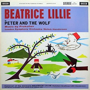 Prokofiev / Saint-Saëns : Beatrice Lillie with London Symphony Orchestra conducted by Skitch Henderson - Peter And The Wolf / Carnival Of The Animals