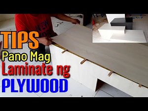 Paano Mag Laminate ng Plywood. How to install Sheet Laminate.