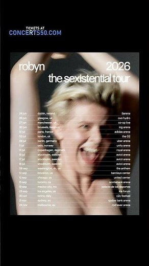 Robyn: The Sexistential Tour 2026 – See It Live! 🎤✨