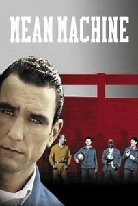 Mean Machine (2001) - Película Completa
