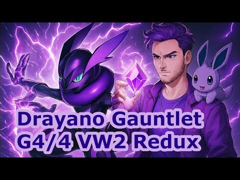 Drayano Gauntlet G4 VW2 Redux #pokemon