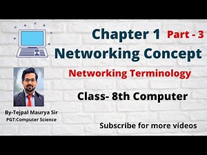 Chapter 1 Networking Concept | Part 3 | Class 8 Computer | Network Terminology | New Syllabus