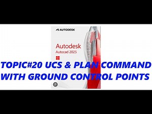 Bhilly Pascual AutoCAD Tutorials Topic#20 USC & PLAN COMMAND with ground control points