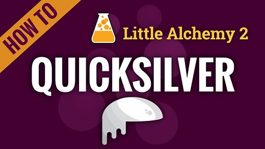 quicksilver - Little Alchemy 2 Cheats