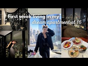 FIRST WEEK living in my DREAM APARTMENT at 16 | moving in and exploring Melbourne pt. 3