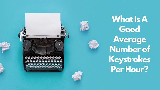 What Is a Good Average Number of Keystrokes per Hour? | Sheepbuy Blog