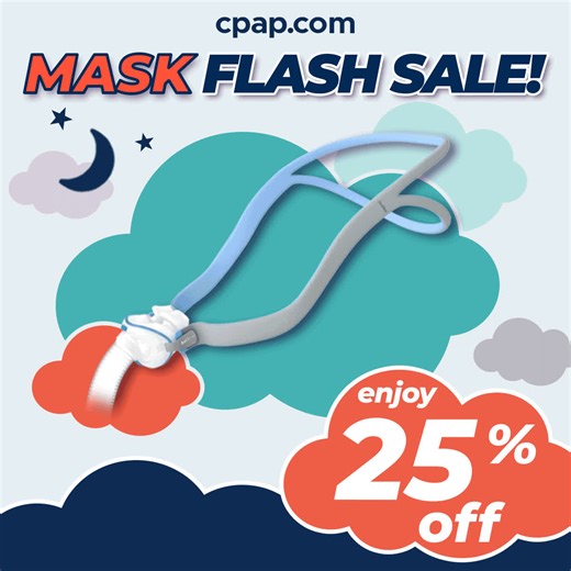 34 reactions |  25% OFF FLASH SALE  Snag Dreamy Savings on ALL MASKS! Use Code: MASKDEALS25   cpap.com | CPAP.com | Facebook