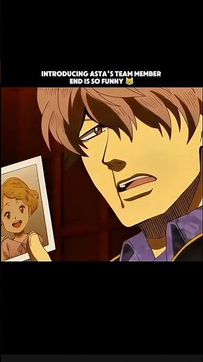 INTRODUCE ASTA'S TEAM MEMBER END IS SO FUNNY 😁 __#anime __#animeedit __#blackclover