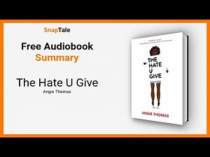 The Hate U Give by Angie Thomas: 18 Minute Summary