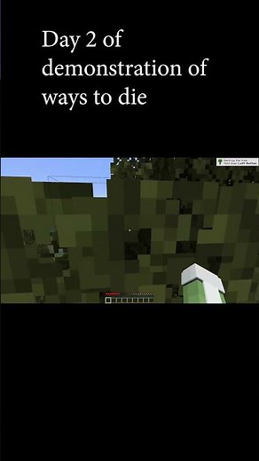 Day 2 of demonstration of ways to die in Minecraft