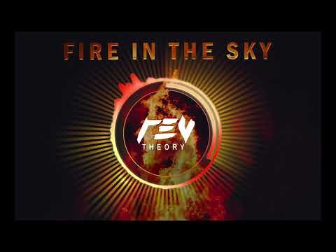 Fire In The Sky Official Visualizer