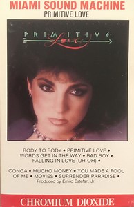 Miami Sound Machine - Primitive Love