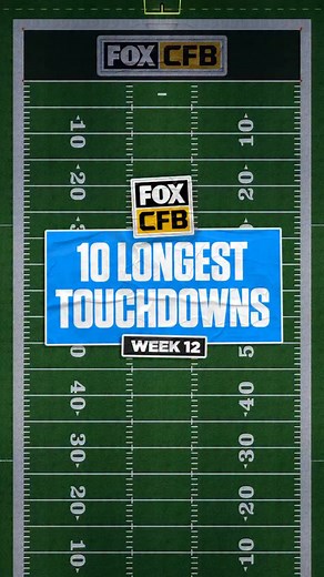 There were some BIG touchdowns in Week 12 ‼️ Check out the 10 longest 👀 | College Football on FOX