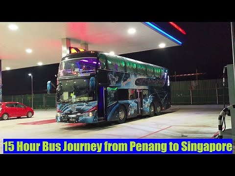 15 Hour Bus Ride from Penang Malaysia to Singapore with Grassland Express - FULL VIDEO