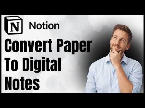 How To Convert Paper Notes To Digital Notes In Notion