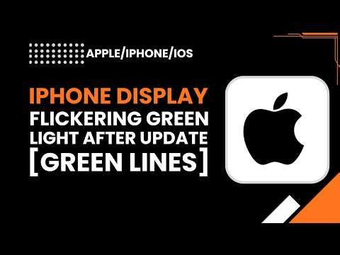 iPhone Display Flickering Green Light after Update Green Lines