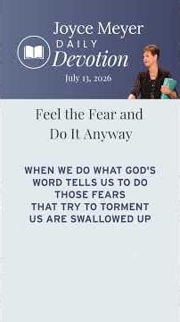 Feel the Fear and Do It Anyway | Daily Devotion from Joyce Meyer