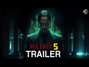 The Matrix 5: Resurrection Code (2026) – First Trailer | Keanu Reeves Returns | Concept Trailer