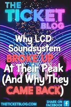 Why LCD Soundsystem Broke Up at Their Peak (And Why They Came Back)