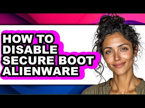 How to Disable Secure Boot Alienware (full Guide)