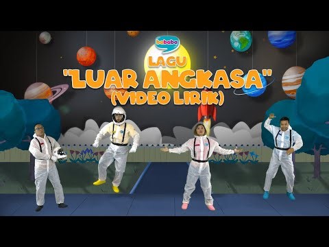 LAGU "LUAR ANGKASA" | Bababa Kids Indonesia