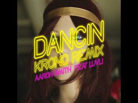 Dancin (feat. Luvli) [Krono Remix]