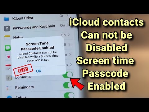 iCloud contacts cannot be disabled , Screen time passcode enabled Fix