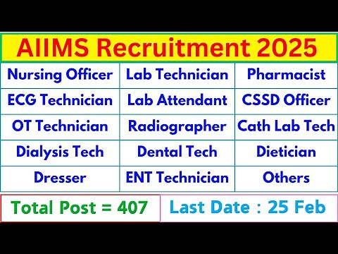 AIIMS Recruitment 2025 - Lab Technician, Nursing Officer, Pharmacist, Lab Attendant, Pharmacist