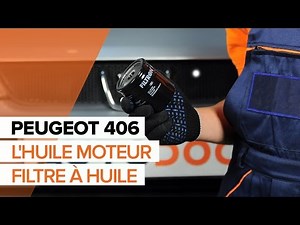 Comment remplacer des l'huile moteur et le filtre à huile sur une PEUGEOT 406 TUTORIEL