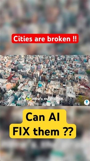 Cities are Broken! Can AI Fix Them?