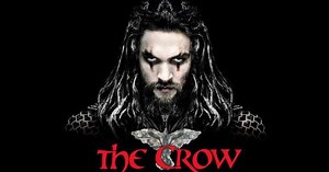 Jason Momoa đã sẵn sàng trở lại với "The Crow Reborn"