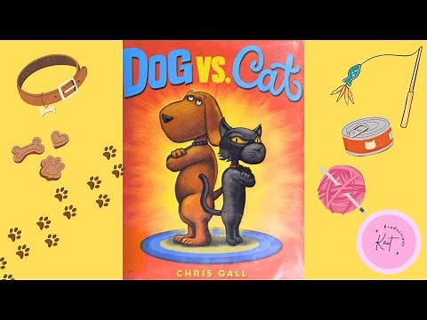 Dog Vs. Cat | Story-Reading for Kids Aloud