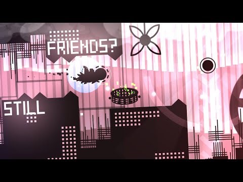 ARE WE STILL FRIENDS?