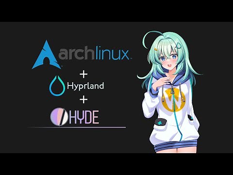 Install Arch Linux + Hyprland + Hyde HyprDots - EasyMode