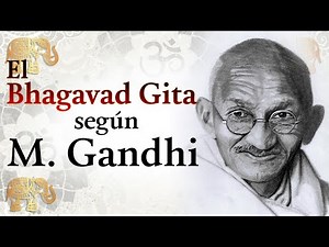 El Bhagavad Gita según M. Gandhi