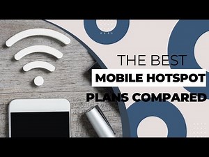 Best Mobile Hotspot Plans Compared: Which One Fits Your Needs?